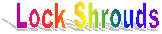 Lock Shrouds 